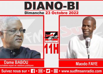 DIANO BI DU 23 OCTOBRE 2022 AVEC DAME BABOU, JOURNALISTE, EXPERT EN RELATIONS PUBLIQUES.