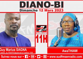 DIANO BI DU 12 MARS 2023 AVEC GUY MARIUS SAGNA DU FRAPP ET DÉPUTÉ DE Y.A.W.