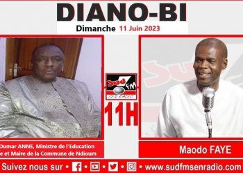 DIANO BI DU 11 JUIN 2023 AVEC CHEIKH OUMAR ANNE MINISTRE DE L&rsquo;EDUCATION NATIONALE ET MAIRE DE NDIOUM.