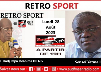 SUD FM RÉTRO SPORT DU 28 AOÛT 2023 AVEC Senseï YATMA LÔ.
