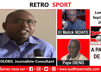 SUD FM DIRECT RETRO SPORT DU 11 SEPTEMBRE 2023 AVEC ALIOU GOLOKO, JOURNALISTE -CONSULTANT.
