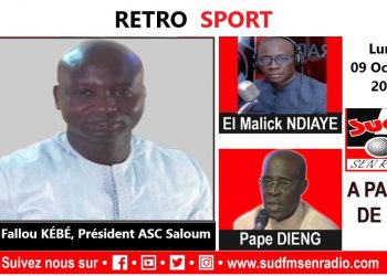 [🛑DIRECT] SUD FM RETRO-SPORT DU 09 OCTOBRE 2023|ELHADJI FALLOU KEBE|
