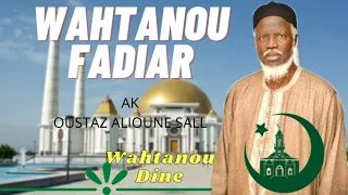 WAKHTANOU FADIAR DU 29 OCTOBRE 2023 AVEC OUSTAZ ALIOUNE SALL.