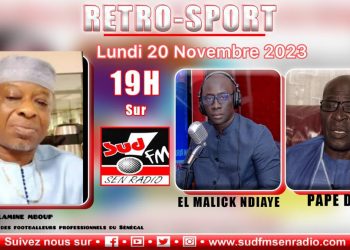 DIRECT RÉTRO SPORT SUD FM DU 20 NOVEMBRE 2023 AVEC LAMINE MBOUP, S.G. DU SYNDICAT DES FOOTBALLEURS PROFESSIONNELS