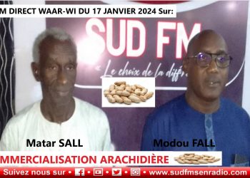 SUD FM DIRECT WAAR-WI DU 17 JANVIER 2024 SUR LA COMMERCIALISATION ARACHIDIÈRE