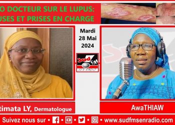 ALLO DORTEUR DU 28 MAI 2024 SUR LE LUPUS: CAUSES ET PRISES EN CHARGE AVEC Pr FATIMATA LY, DERMATOLOGUE