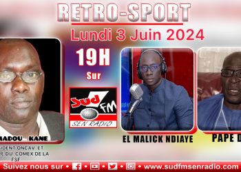DIRECT RÉTRO SPORT DU 03 JUIN 2024 AVEC AMADOU KANE, Pdt ONCAV ET MEMBRE DU COMEX DE LA F.S.F.