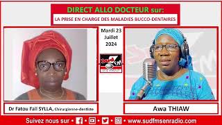 DIRECT ALLO DOCTEUR DU 23 JUILLET 2024 SUR LA PRISE EN CHARGE DES MALADIES BUCCO-DENTAIRES.
