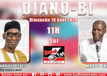 DIANO-BI DU 18 AOÛT 2024 MAMADOU DIOP DECROIX, SECRÉTAIRE GÉNÉRAL DE AJ/PADS.