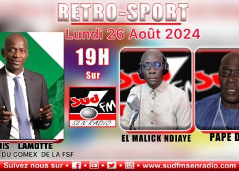 RÉTRO SPORT DU 26 AOÛT 2024 AVEC EL HADJ PAPA DIENG, EL HADJ MALICK NDIAYE ET LOUIS LAMOTTE DU COMEX