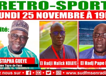SUD FM DIRECT RÉTRO SPORT AVEC MOUSTAPHA GUEYE, 2ème TIGRE DE FASS.