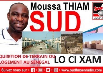 SUD FM DIRECT LO CI XAM DU 21 DÉCEMBRE 2024 SUR L&rsquo; « ACQUISITION DE TERRAIN OU LOGEMENT AU SÉNÉGAL ».