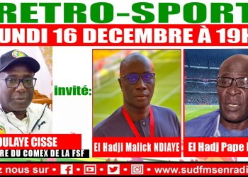 DIRECT RÉTRO SPORT DU 16 DÉCEMBRE 2024AVRC ABDOULAYE CISSÉ, MEMBRE DU COMEX DE LA F.S.F.