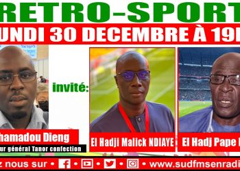EN DIRECT RÉTRO SPORT DU 30 DÉCEMBRE 2024 AVEC MOUHAMADOU DIENG, DIRECTEUR GÉNÉRAL DE TANOR CONFECTION.