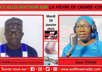 SUD FM  DIRECT ALLO DOCTEUR DU 28 JANVIER 2025 SUR LA FIÈVRE HÈMORRAGIGUE CRIMÉE-CONGO AVEC Dr MBAYE THIAM, SPÉCIALISTE EN SANTÉ PUBLIQUE.
