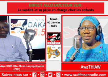 SUD FM DIRECT ALLO DOCTEUR DU 07 JANVIER 2025 SUR LA SURDITÉ ET SA PRISE EN CHARGE CHEZ LES ENFANTS.