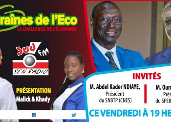 SUD FM GRAÎNE DE L&rsquo;ÉCO DU 17 JANVIER 2025 AVEC ABDEL KADER NDIAYE Pdt DU SNBTP (CNES) ET OUMAR NDIR Pdt DU SPEBTPS (CNP).