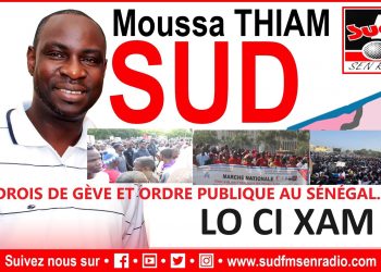 SUD FM LO CI KHAM DU 18 JANVIER 2025 SUR LES DROIS DE GÈVE ET L&rsquo;ORDRE PUBLIQUE AU SÉNÉGAL.