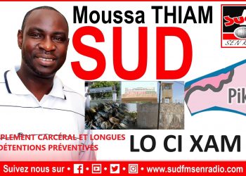 SUD FM EN DIRECT LO CI KHAM SUR LE SURPEUPLEMENT CARCÉRAL ET LES  LONGUES DÉTENTIONS PRÉVENTIVES