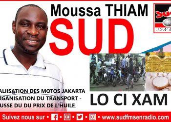 SUD FM DIRECT LO CI KHAM SUR LA FORMALIISATION DES MOTOS JAKARTA ET L&rsquo;ORGANISATION DU TRANSPORT – HAUSSE DU DU PRIX DE L&rsquo;HUILE.
