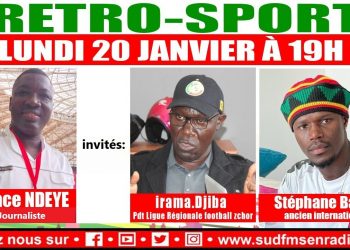 DIRECT RÉTRO SPORT 20 JANVIER 2025 AVEC IRAMA DJIBA, Pdt LIGUE FOOT ZCHOR ET STÉPHANE BADJI, ANCIEN INTERNATIONAL..