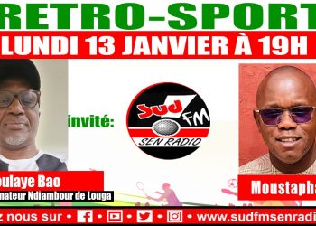 RÉTRO SPORT DU 13 JANVIER 2025 AVEC MOUSTAPHA SALL ET BDOULAYE BAO, COORDINATEUR DU NDIAMBOUR DE LOUGA