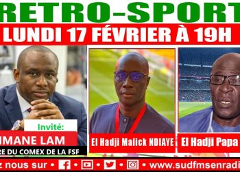 RÉTRO SPORT DU 17 FÉVRIER 2025 AVEC ÉLIMANE LAM, MEMBRE DU COMEX DE LA F.S.F.