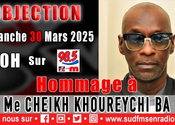 OBJECTION DU 30 MARS 2025 REND HOMMAGE A Me KHOREYCHI BA.