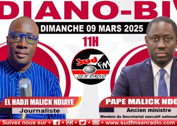 DIANO-BI DU 09 MARS 2025  PAPE MALICK NDOUR, ANCIEN MINISTRE, MEMBRE DU SECRETARIAT EXECUTIF NATIONAL DE L&rsquo; APR.