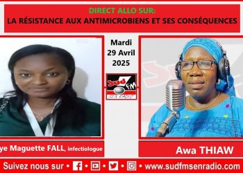 SUD FM DIRECT ALLO DOCTEUR DU 29 AVRIL 2025 SUR LA RÉSISTANCE AUX ANTIMICROBIENS ET SES CONSEQUENCES