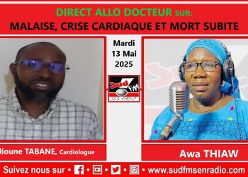 DIRECT ALLO DOCTEUR DU 13 MAI 2025 SUR  LES MALAISES ET LA MORT SUBITE CARDIAQUE AVEC Dr ALIOUNE TABANE, CARDIOLOGUE.