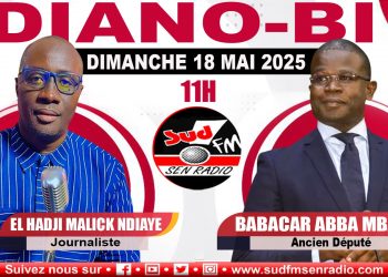 DIANO BI DU 18 MAI 2025 BABACAR ABBA MBAYE, ANCIEN DÉPUTÉ.