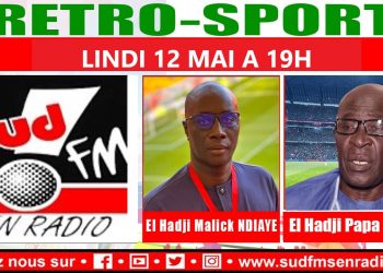 RÉTRO SPORT DU 12 MAI 2025 AVEC EL HADJ PAPA IBRAHIMA DIENG ET EL HADJ MALICK NDIAYE.