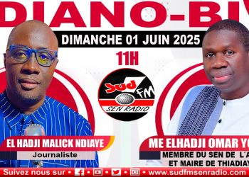 DIANO BI DU 1er JUIN 2025 AVEC Me El HADJ OUMAR YOUM, MEMBRE DE L&rsquo;APR ET MAIRE DE THIADIAYE.