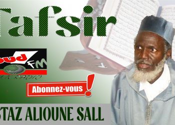 TAFSIR AL QUR’AN DU 13 JUIN  2025 AVEC OUSTAZ ALIOUNE SALL