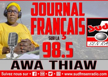 SUD FM SOIR 18H DU 16 JUILLET 2025 AVEC AWA THIAW.