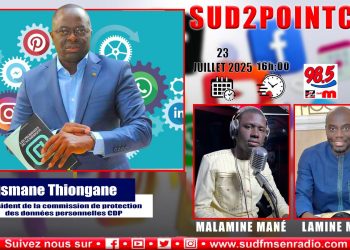 SUD FM DIRECT SUD 2.COM AVEC OUSMANE THIONGANE, Pdt DE LA COMMISSION DE PROTECTION DES DONNÉES PERSONNELLES (CDP).