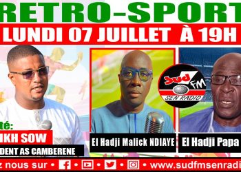 SUD FM DIRECT RÉTRO SPORT DU 07 JUILLET 2025 AVEC CHEIKH SOW, PRÉSIDENT AS CAMBÉRÈNE.