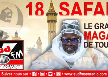 18 SAFAR SUD FM DU 06 AOÛT 2025 AVEC AMADOU MOUSTAPHA DIENG.