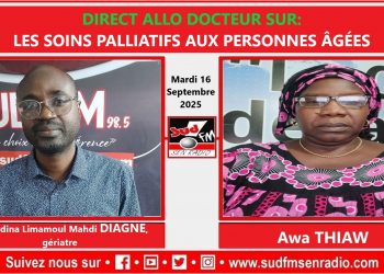 SUD FM DIRECT ALLO DOCTEUR DU 16 SEPTEMBRE 2025 SUR LES SOINS PALLIATIFS AUX PERSONNES ÂGÉES AVEC Dr SEYDINA LIMAMOUL MAHDI DIAGNE