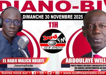 DIANO BI DU 30 NOVEMBRE 2025 ABDOULAYE WILANE PORTE PAROLE DU P.S. ET PRÉSIDENT DU CONSEIL DÉPARTEMENTAL DE KAFFRINE.